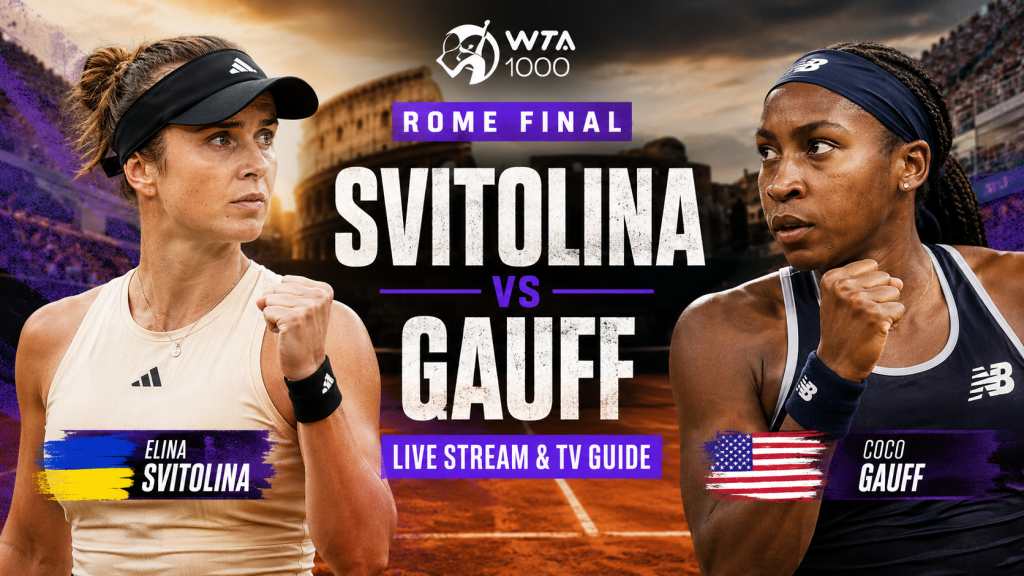 Svitolina vs Gauff live stream guide, Rome WTA 1000 final start time, TV coverage, ranking implications and where to watch the match online in the USA.